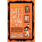 Sweet Sweet Revenge Ltd. av Jonas Jonasson