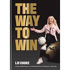 The Way to Win av Liv Cooke