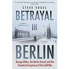 Betrayal in Berlin av Steve Vogel