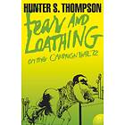 Fear and Loathing on the Campaign Trail '72 av Hunter S. Thompson