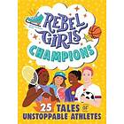 Rebel Girls Champions av Rebel Girls