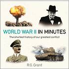 World War II in Minutes av R. G. Grant