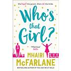 Who's That Girl? av Mhairi McFarlane