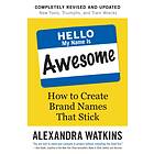 Hello, My Name is Awesome av Alexandra Watkins