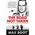 The Road Not Taken av Max Boot