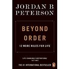 Beyond Order: 12 More Rules for Life av Jordan B. Peterson