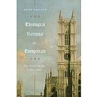 Theological Retrieval for Evangelicals av Gavin Ortlund