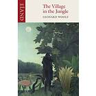 The Village in the Jungle av Leonard Woolf