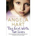 The Girl With Two Lives av Angela Hart