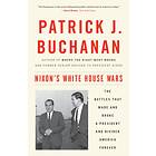 Nixon's White House Wars av Patrick J. Buchanan