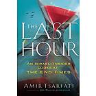 The Last Hour av Amir Tsarfati