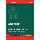 Holy Habits Bible Reflections: Worship