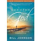 Face To Face With God av Bill Johnson