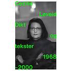 Dikt og tekster 1968-2000 av Cecilie Løveid