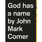 God Has a Name av John Mark Comer