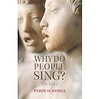 Why Do People Sing? av Paddy Scannell