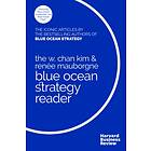 The W. Chan Kim and Renee Mauborgne Blue Ocean Strategy Reader av W. Chan Kim, Renee A. Mauborgne