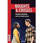 Noughts & Crosses (NHB Modern Plays) av Malorie Blackman