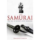 A Brief History of the Samurai av Jonathan Clements