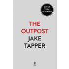 The Outpost av Jake Tapper