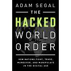The Hacked World Order av Adam Segal