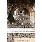 Lose Your Mother av Saidiya Hartman