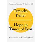 Hope in Times of Fear av Timothy Keller