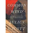 The Common Wind av Julius Scott