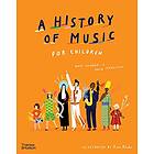 A History of Music for Children av Mary Richards, David Schweitzer