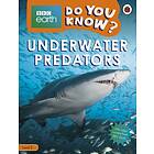 Do You Know? Level 2 BBC Earth Underwater Predators