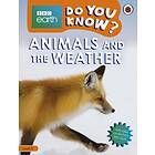 Do You Know? Level 2 BBC Earth Animals and the Weather