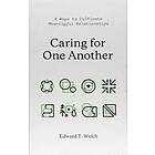 Caring for One Another av Edward T. Welch