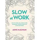 Slow At Work av Aoife McElwain
