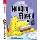Read with Oxford: Stage 3: Biff, Chip and Kipper: Hungry Floppy and Other Storie