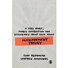A Very Short, Fairly Interesting and Reasonably Cheap Book about Management Theo