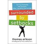 Surrounded by Setbacks av Thomas Erikson