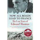 Now All Roads Lead to France av Matthew Hollis