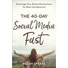 The 40-Day Social Media Fast av Wendy Speake