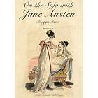 On the Sofa with Jane Austen av Maggie Lane