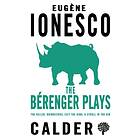 The Berenger Plays av Eugene Ionesco