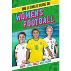 The Ultimate Guide to Women's Football av Scholastic, Emily Stead