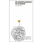 The Simplicity Playbook for Innovators av Jin Kang Moller