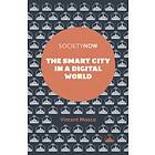 The Smart City in a Digital World av Vincent Mosco