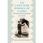 The Lost War Horses of Cairo av Grant Hayter-Menzies