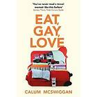 Eat, Gay, Love av Calum McSwiggan