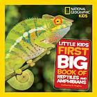 Little Kids First Big Book of Reptiles and Amphibians av National Geographic Kids