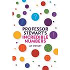 Professor Stewart's Incredible Numbers av Professor Ian Stewart