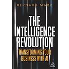 The Intelligence Revolution av Bernard Marr