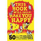 This Book Will (Help) Make You Happy av Suzy Reading