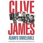 Always Unreliable av Clive James